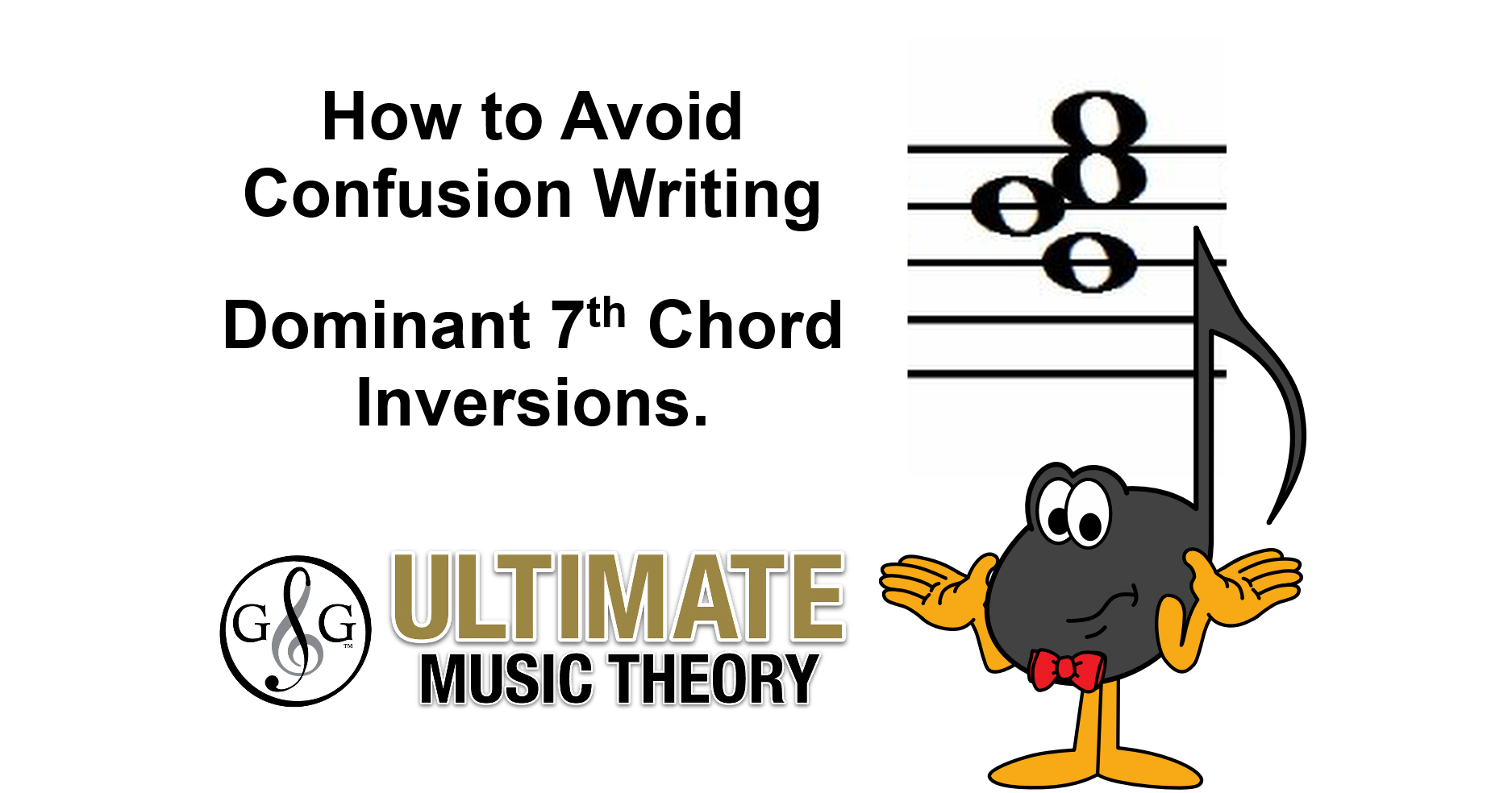 Dominant 7th Chord Inversions Ultimate Music Theory