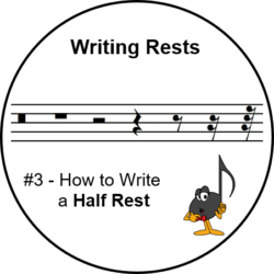 Writing Rests #3 - Half Rest - Ultimate Music Theory