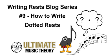 Writing Rests #9 – Dotted Rests